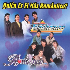 Álbum Quién Es el Más Romántico de Los Temerarios