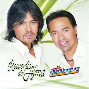 Álbum Recuerdos del Alma de Los Temerarios