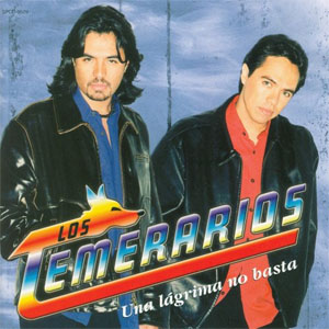 Álbum Una Lágrima No Basta de Los Temerarios