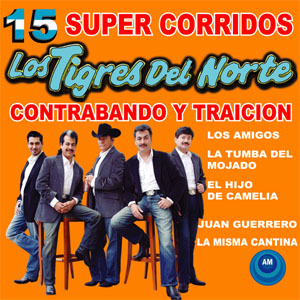 Álbum 15 Súper Corridos de Los Tigres del Norte