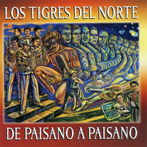 Álbum De Paisano A Paisano de Los Tigres del Norte