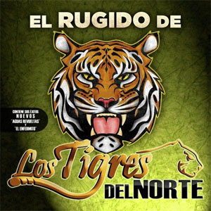 Álbum El Rugido...De Los Tigres Del Norte de Los Tigres del Norte