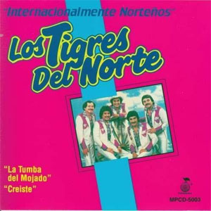 Álbum Internacionalmente Norteños de Los Tigres del Norte