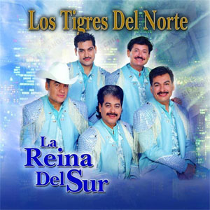 Álbum La Reina Del Sur de Los Tigres del Norte
