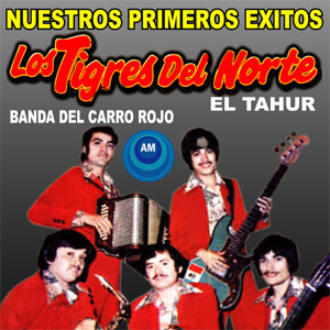 Álbum Nuestros Primeros Éxitos de Los Tigres del Norte