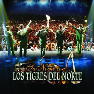 Álbum Tu Noche de Los Tigres del Norte