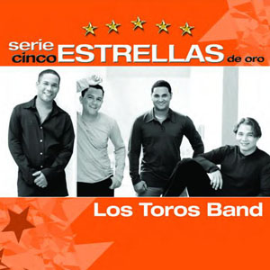 Álbum Serie Cinco Estrellas De Oro de Los Toros Band