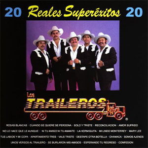 Álbum 20 Reales Éxitos de Los Traileros Del Norte