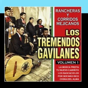 Álbum Rancheras y Corridos Mejicanos 1 de Los Tremendos Gavilanes