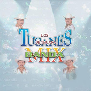 Álbum Banda Mix de Los Tucanes de Tijuana