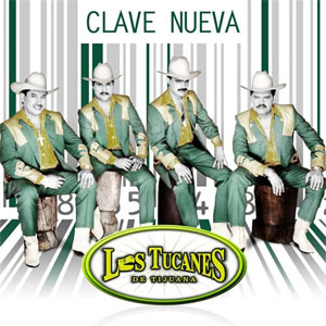 Álbum Clave Nueva de Los Tucanes de Tijuana