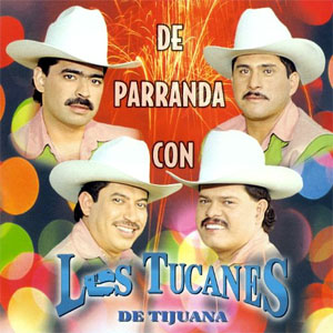 Álbum De Parranda con los Tucanes de Los Tucanes de Tijuana