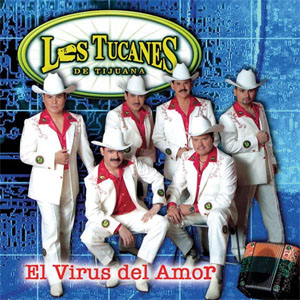Álbum El Virus Del Amor de Los Tucanes de Tijuana