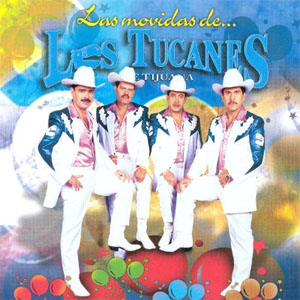 Álbum Las Movidas de los Tucanes de Los Tucanes de Tijuana