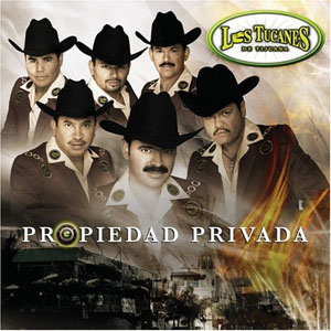 Álbum Propiedad Privada de Los Tucanes de Tijuana