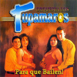 Álbum Para Que Bailen! de Los Tupamaros