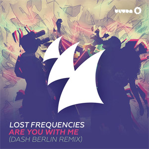 Álbum Are You With Me (Dash Berlin Remix)  de Lost Frequencies