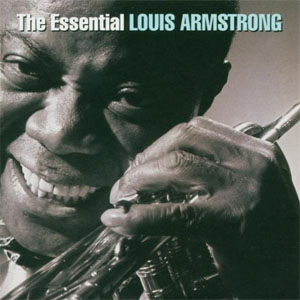 Álbum The Essential Louis Armstrong de Louis Armstrong