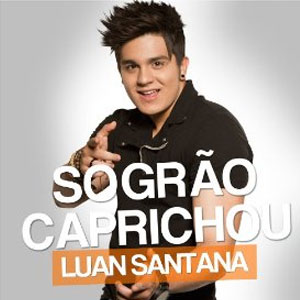 Álbum Sograo Caprichou de Luan Santana