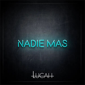 Álbum Nadie Más de Lucah