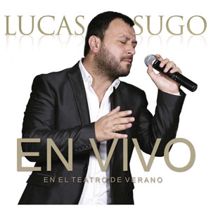 Álbum En Vivo en Teatro de Verano de Lucas Sugo