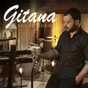 Álbum Gitana de Lucas Sugo