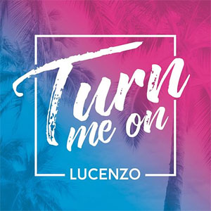 Álbum Turn Me On de Lucenzo