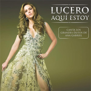 Álbum Aquí Estoy de Lucero