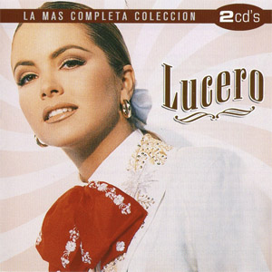 Álbum La Más Completa Colección de Lucero