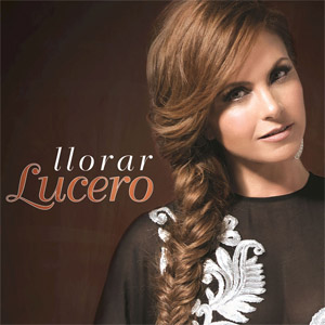 Álbum Llorar de Lucero