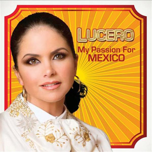 Álbum My Passion For México de Lucero