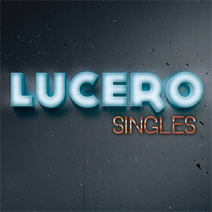 Álbum Singles de Lucero