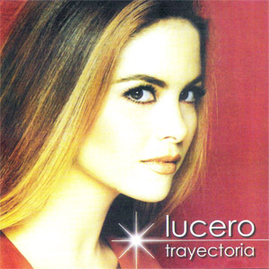 Álbum Trayectoria de Lucero