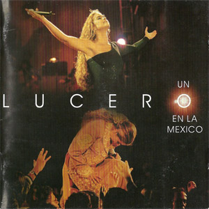 Álbum Un Lucero En La México (1999) de Lucero