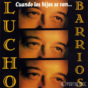 Álbum Cuando Los Hijos Se Van de Lucho Barrios