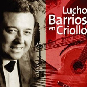 Álbum Lucho Barrios En Criollo de Lucho Barrios