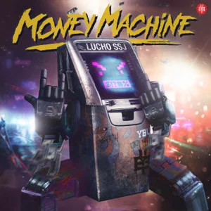 Álbum Money Machine de Lucho SSJ