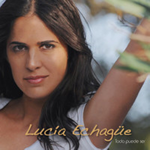 Álbum Todo Puede Ser de Lucía Echagüe