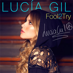 Álbum Fool 2 Try de Lucia Gil