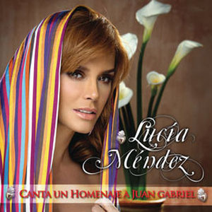 Álbum Canta un Homenaje a Juan Gabriel de Lucia Méndez