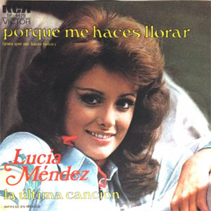 Álbum Por Qué Me Haces Llorar / La Última Canción de Lucia Méndez