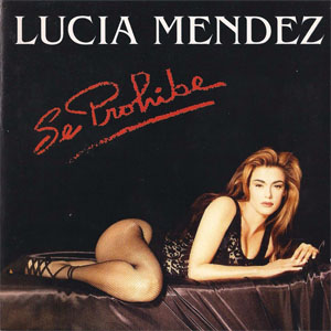 Álbum Se Prohibe de Lucia Méndez