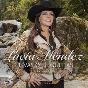 Álbum Te Vas o Te Quedas de Lucia Méndez