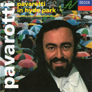Álbum Pavarotti In Hyde Park de Luciano Pavarotti