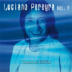 Álbum Grandes Éxitos, Volumen 2 de Luciano Pereyra