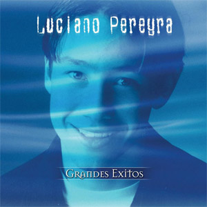 Álbum Grandes Éxitos de Luciano Pereyra