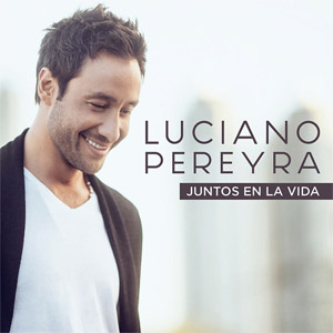 Álbum Juntos En La Vida de Luciano Pereyra