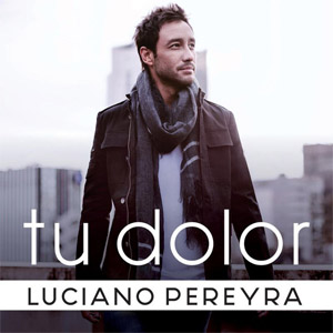 Álbum Tu Dolor  de Luciano Pereyra