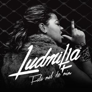 Álbum Fala Mal de Mim - EP de Ludmilla