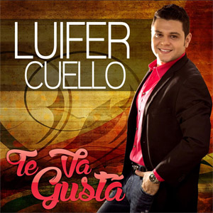 Álbum Te Va Gusta de Luifer Cuello